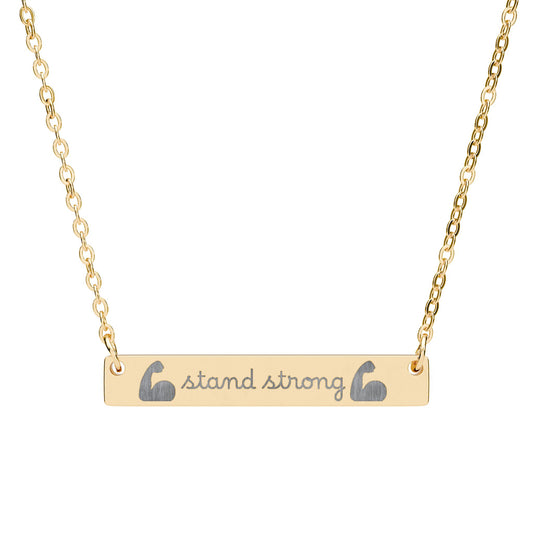 Stand Strong — Engraved Bar Necklace