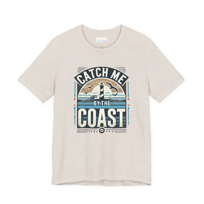 Catch Me by the Coast Short Sleeve Tee