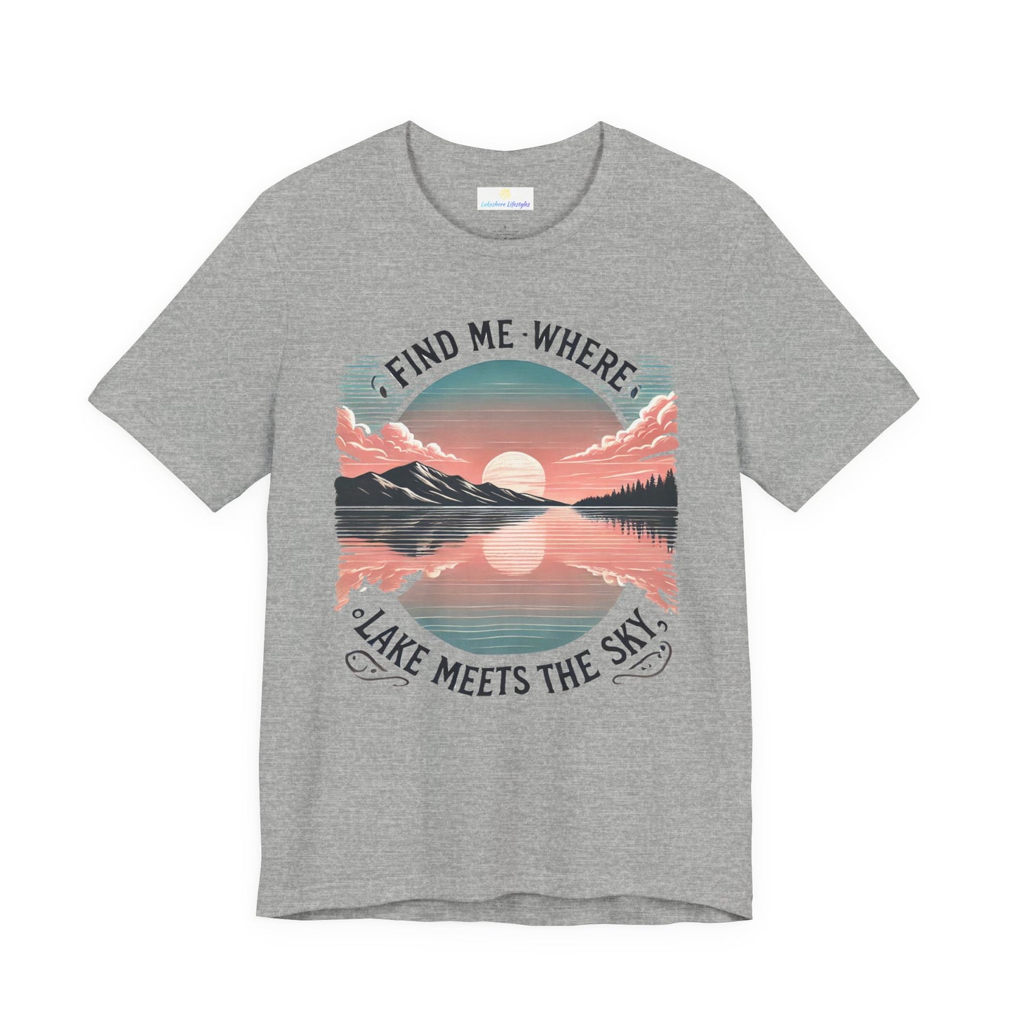 Find Me Where Lake Meets Sky Jersey Short Sleeve Tee