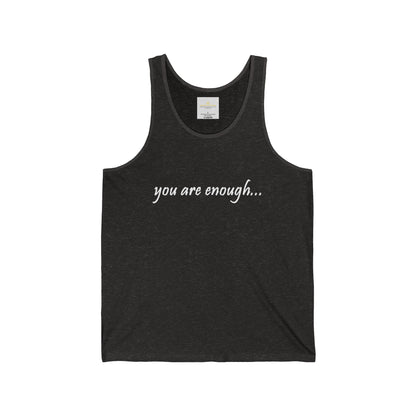 You Are Enough - Mental Health Awareness Unisex Jersey Tank