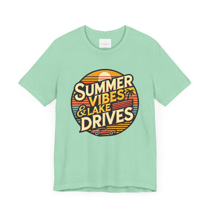 Summer Vibes & Lake Drives Short Sleeve Tee