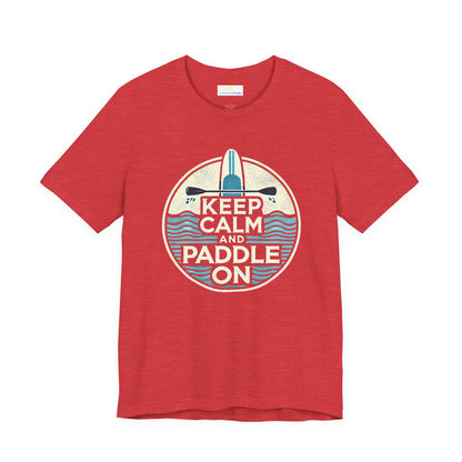 Keep Calm and Paddle On Jersey Short Sleeve Tee