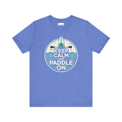 Keep Calm and Paddle On Jersey Short Sleeve Tee