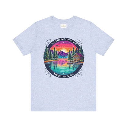 Where Mountains Meet the Soul Short Sleeve Tee