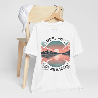 Find Me Where Lake Meets Sky Jersey Short Sleeve Tee