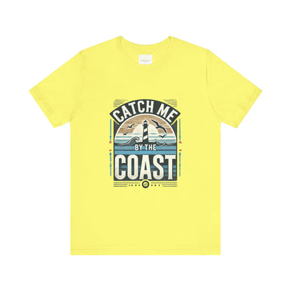 Catch Me by the Coast Short Sleeve Tee