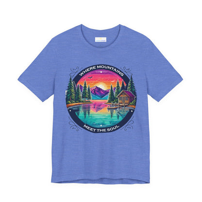 Where Mountains Meet the Soul Short Sleeve Tee