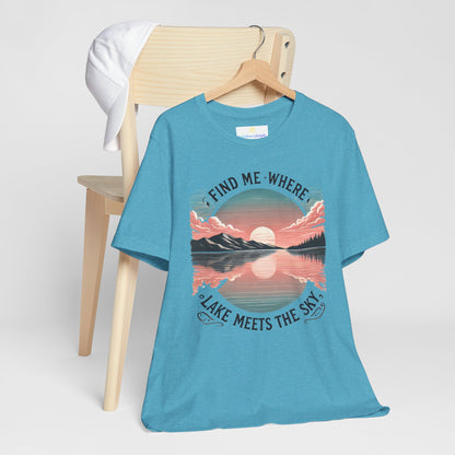 Find Me Where Lake Meets Sky Jersey Short Sleeve Tee