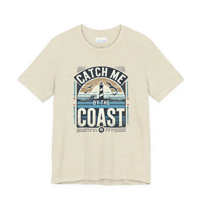 Catch Me by the Coast Short Sleeve Tee