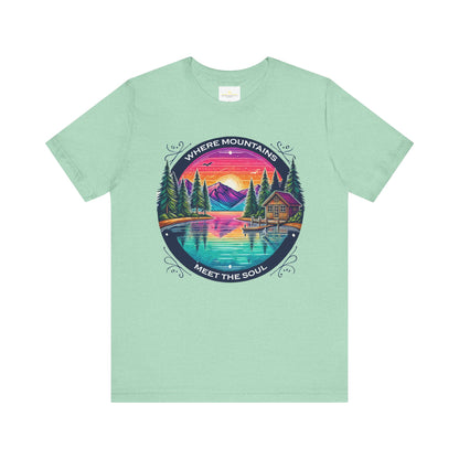 Where Mountains Meet the Soul Short Sleeve Tee