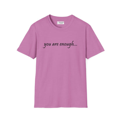 You Are Enough - Mental Health Awareness Softstyle T-Shirt