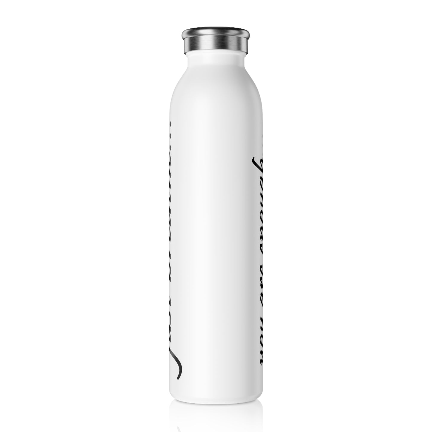 You Are Enough - Mental Health Awareness Slim Water Bottle