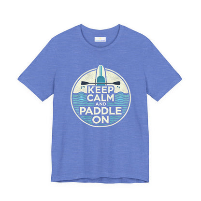 Keep Calm and Paddle On Jersey Short Sleeve Tee