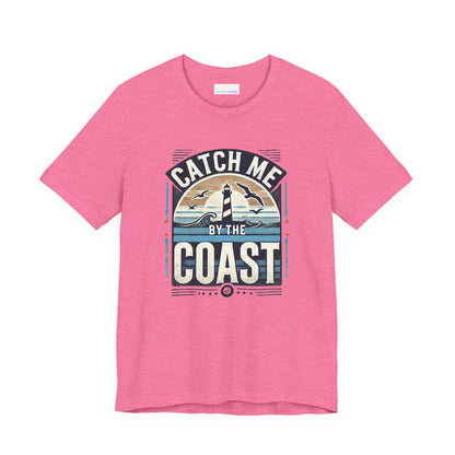 Catch Me by the Coast Short Sleeve Tee