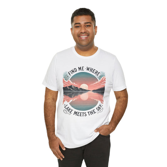 Find Me Where Lake Meets Sky Jersey Short Sleeve Tee
