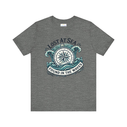 Lost at Sea, Found in the Waves Short Sleeve Tee