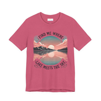 Find Me Where Lake Meets Sky Jersey Short Sleeve Tee