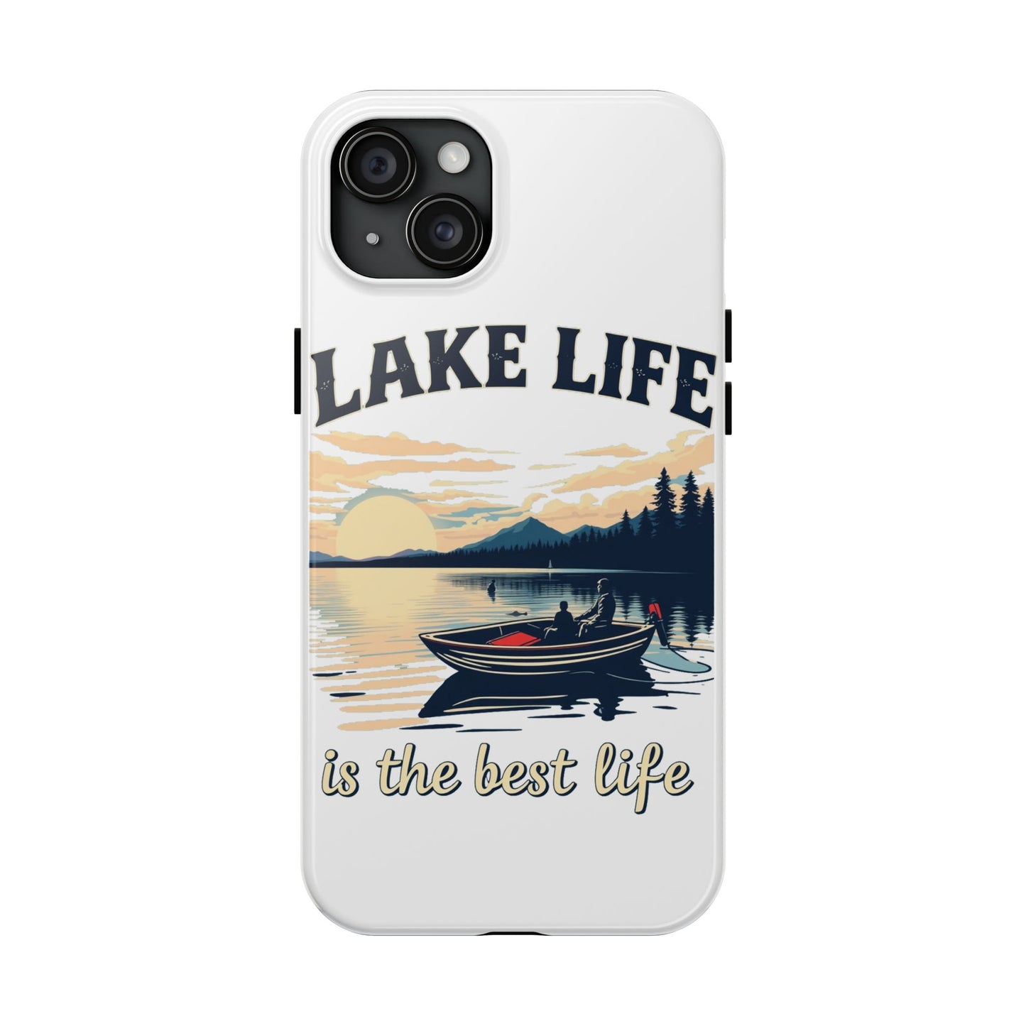 Lake Life Tough Phone Case