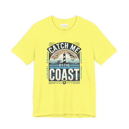 Catch Me by the Coast Short Sleeve Tee